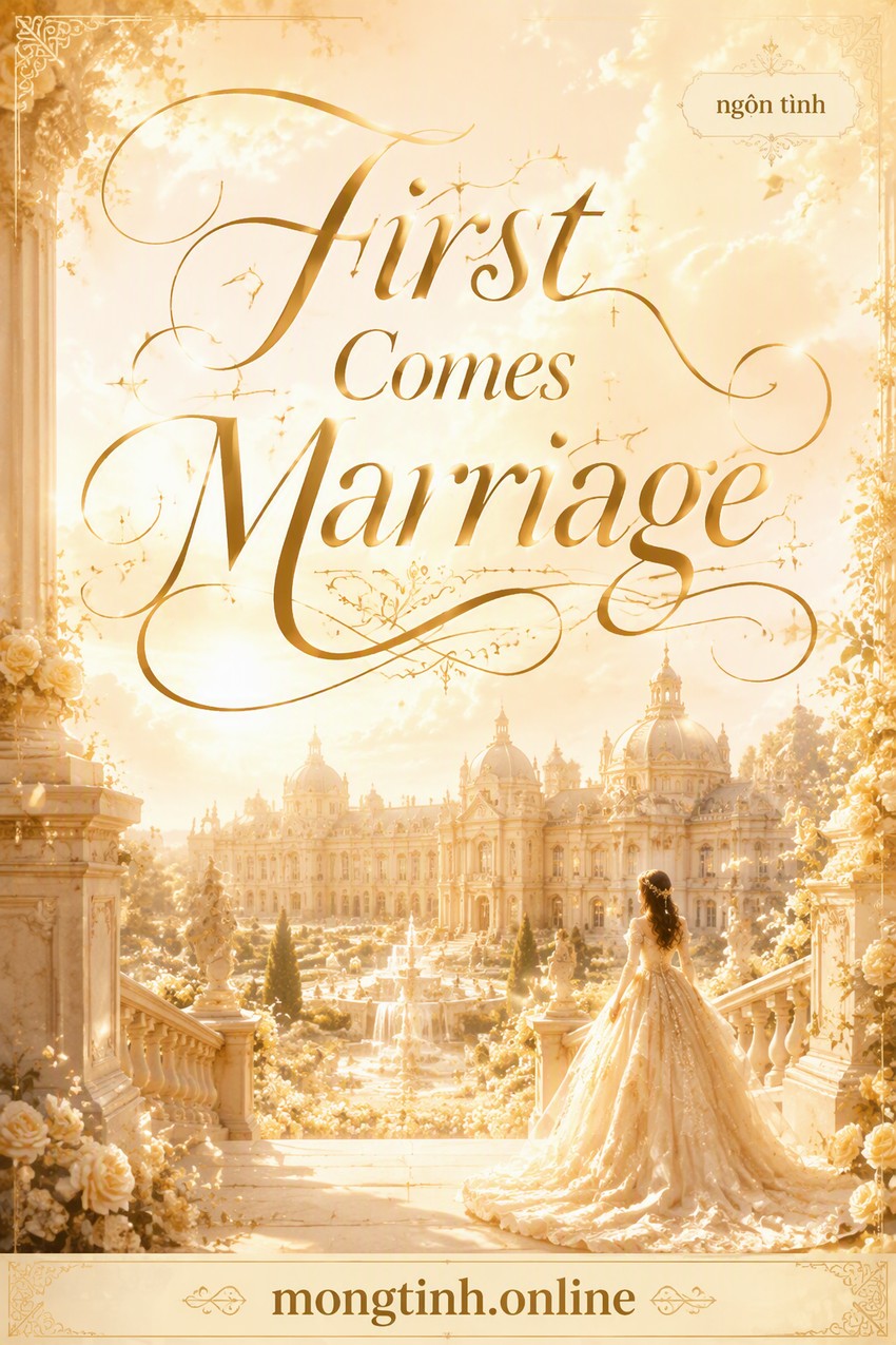 First Comes Marriage
