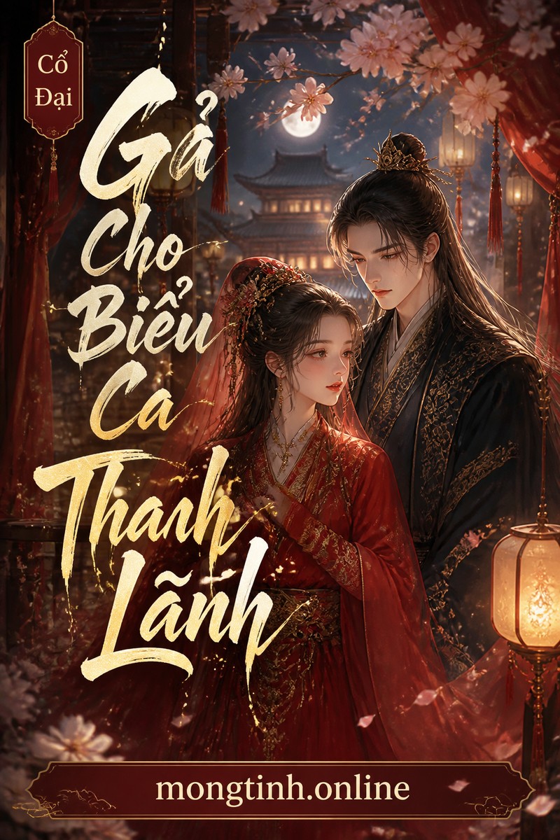 Gả Cho Biểu Ca Thanh Lãnh