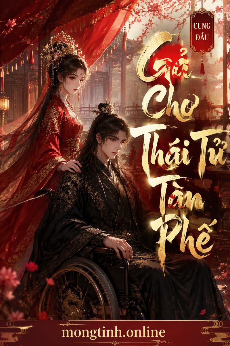 Gả Cho Thái Tử Tàn Phế