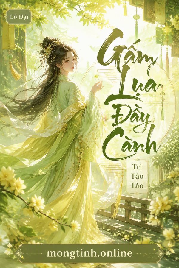 Gấm Lụa Đầy Cành - Trì Tảo Tảo