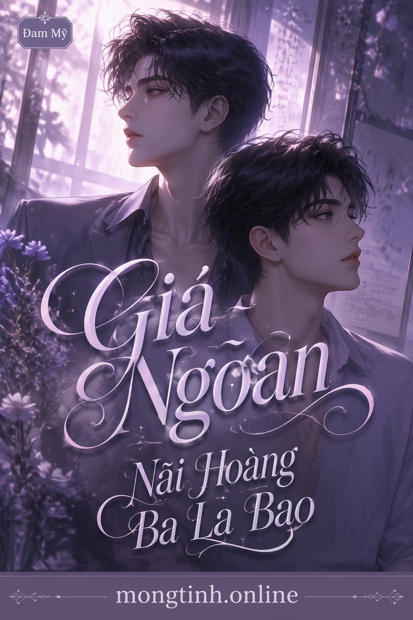 Giả Ngoan - Nãi Hoàng Ba La Bao