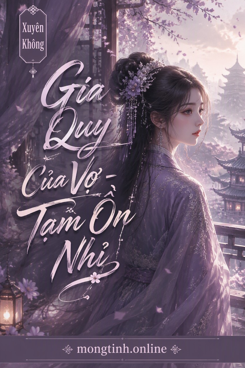 Gia Quy Của Vợ - Tạm Ổn Nhỉ