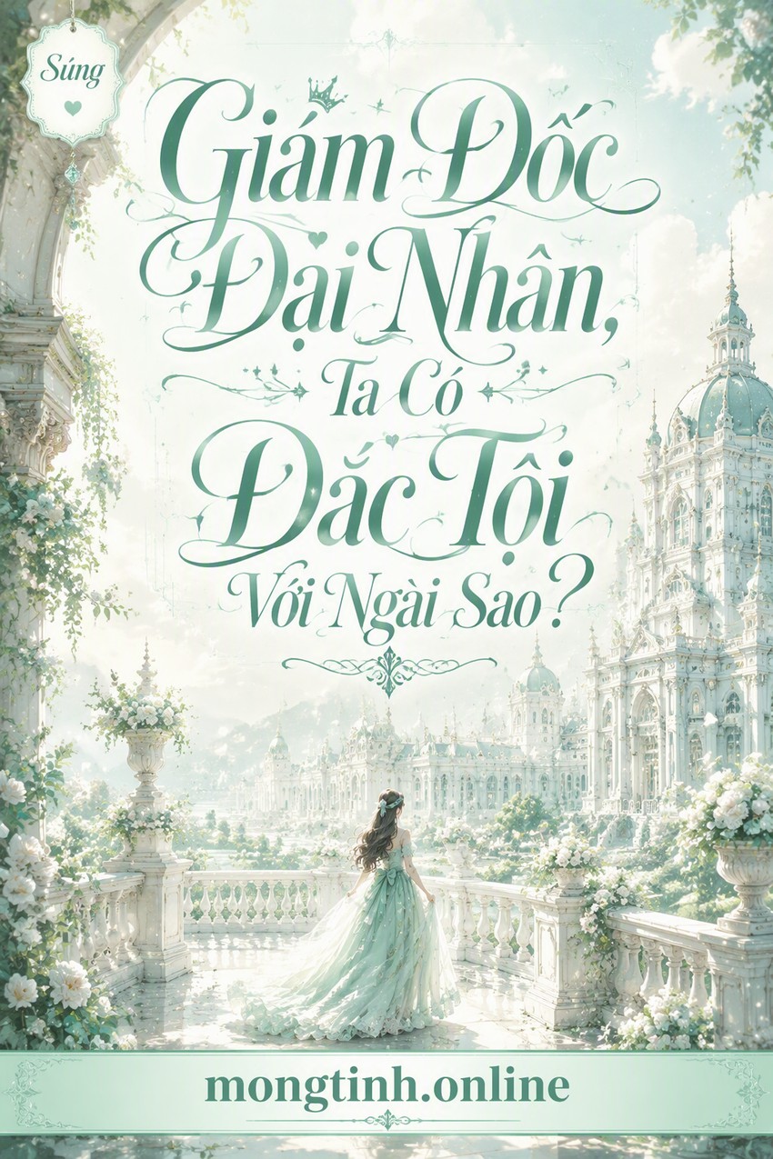 Giám Đốc Đại Nhân, Ta Có Đắc Tội Với Ngài Sao?