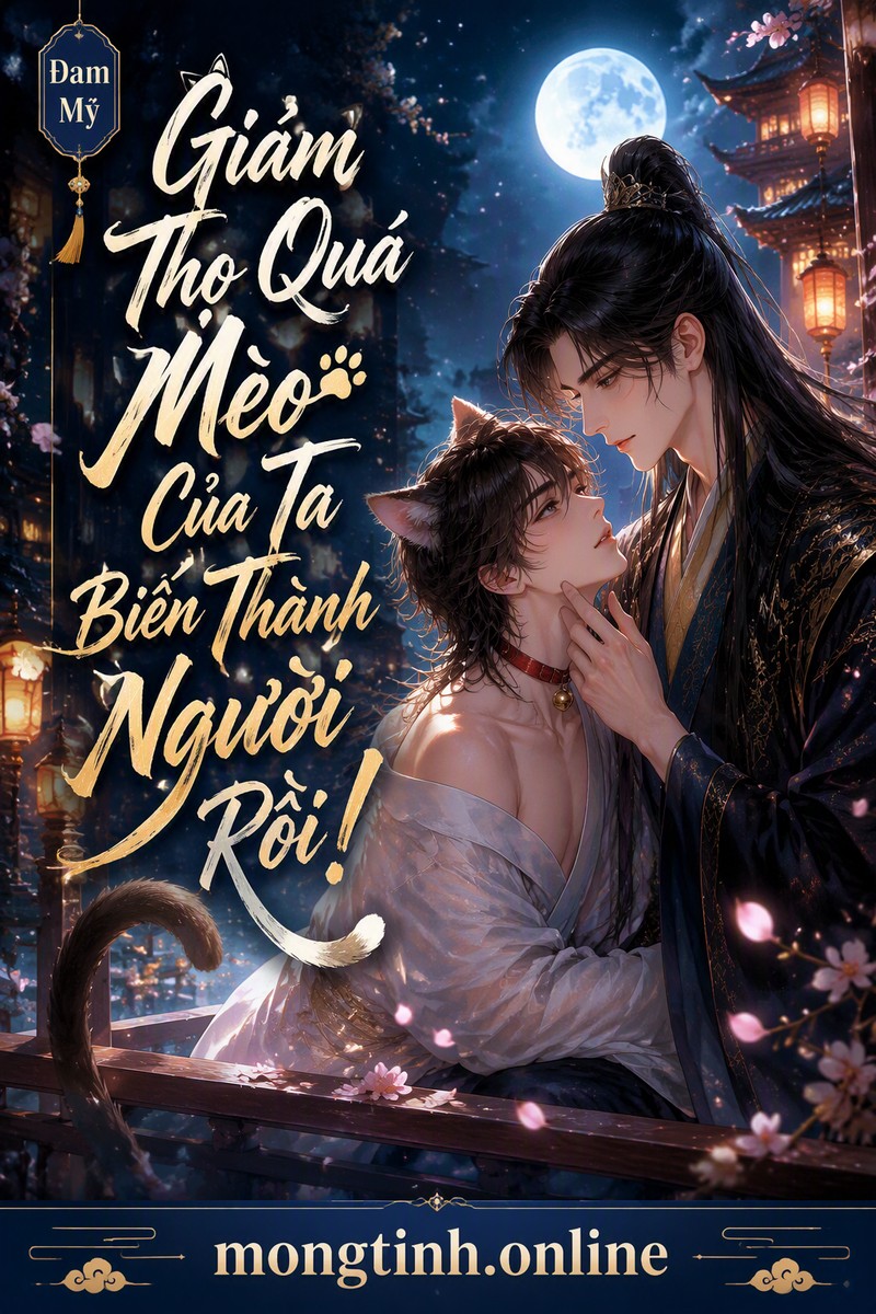 Giảm Thọ Quá Mèo Của Ta Biến Thành Người Rồi!
