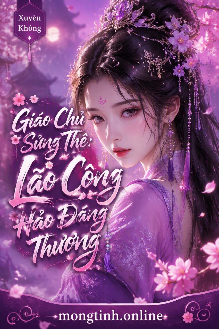 Giáo Chủ Sủng Thê: Lão Công Hảo Đáng Thương