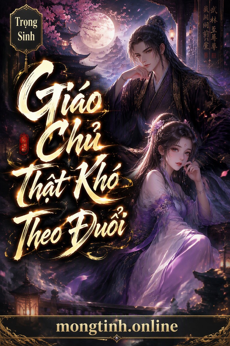 Giáo Chủ Thật Khó Theo Đuổi