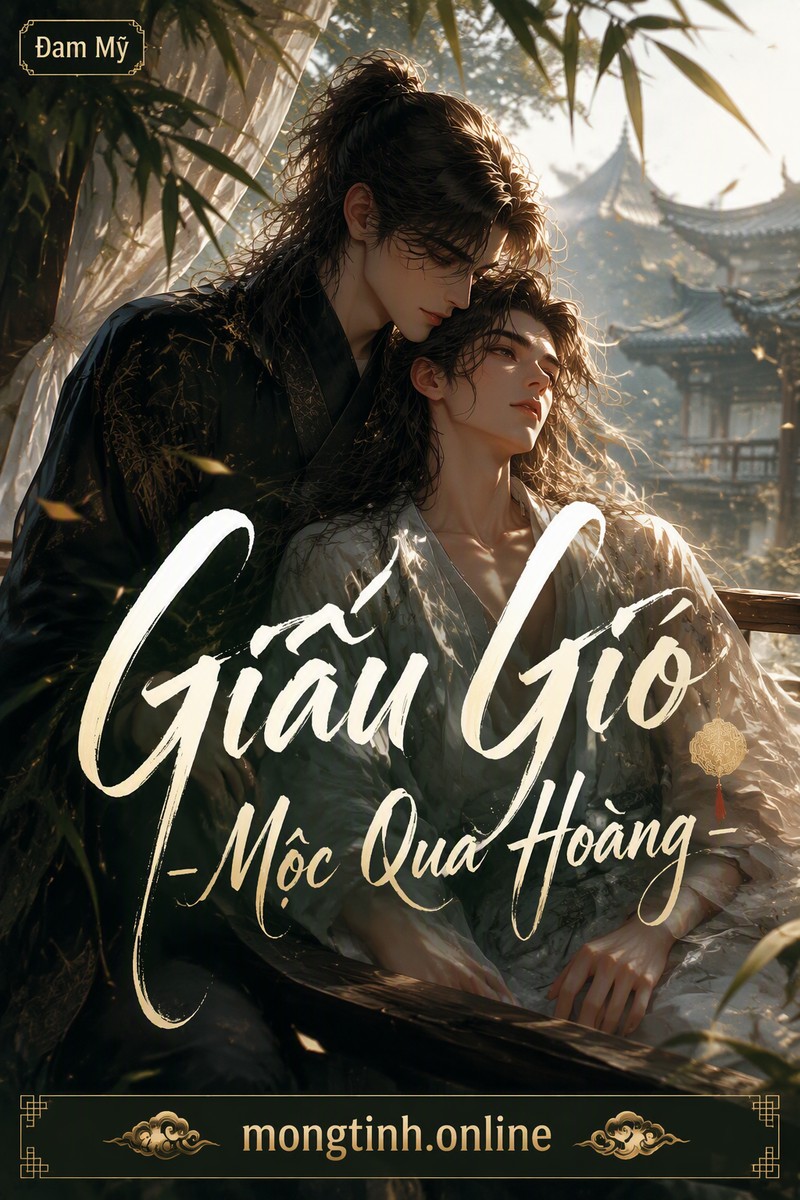 Giấu Gió - Mộc Qua Hoàng