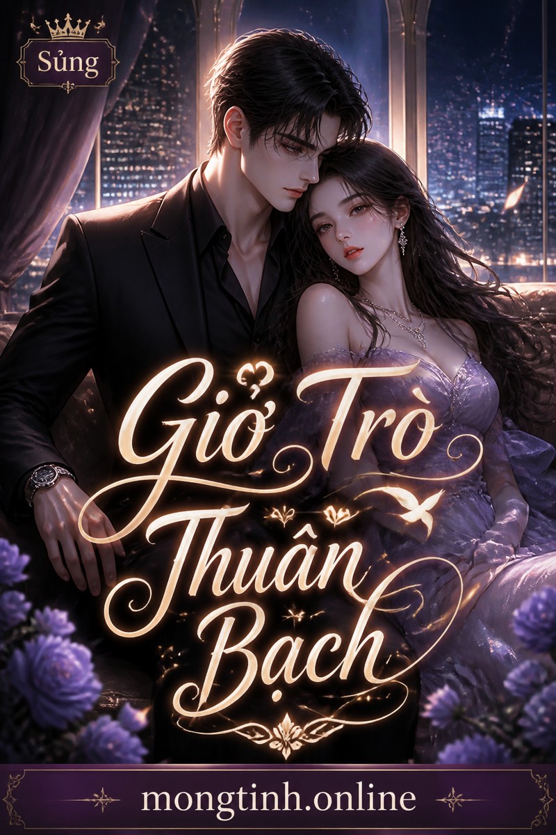 Giở Trò - Thuần Bạch