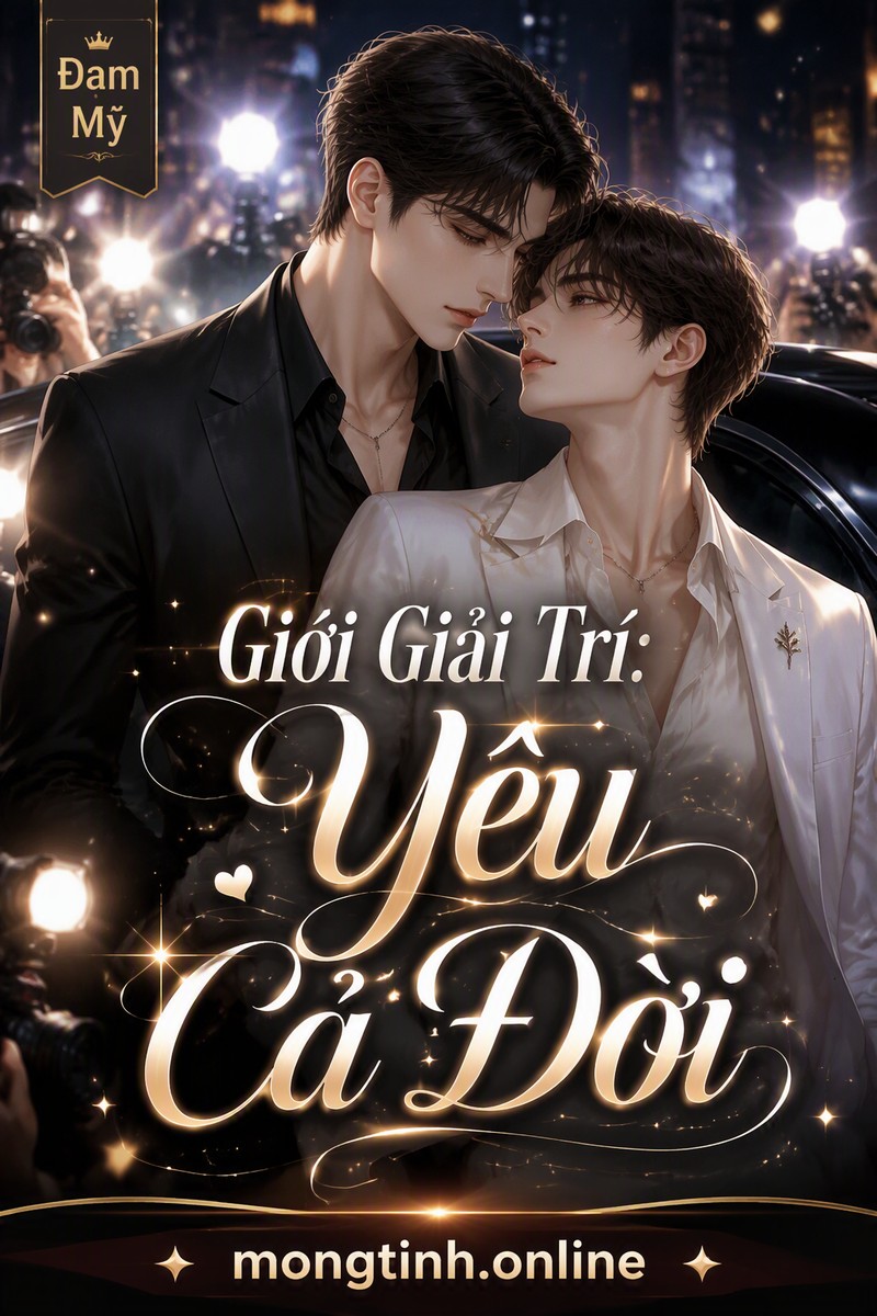 Giới Giải Trí: Yêu Cả Đời