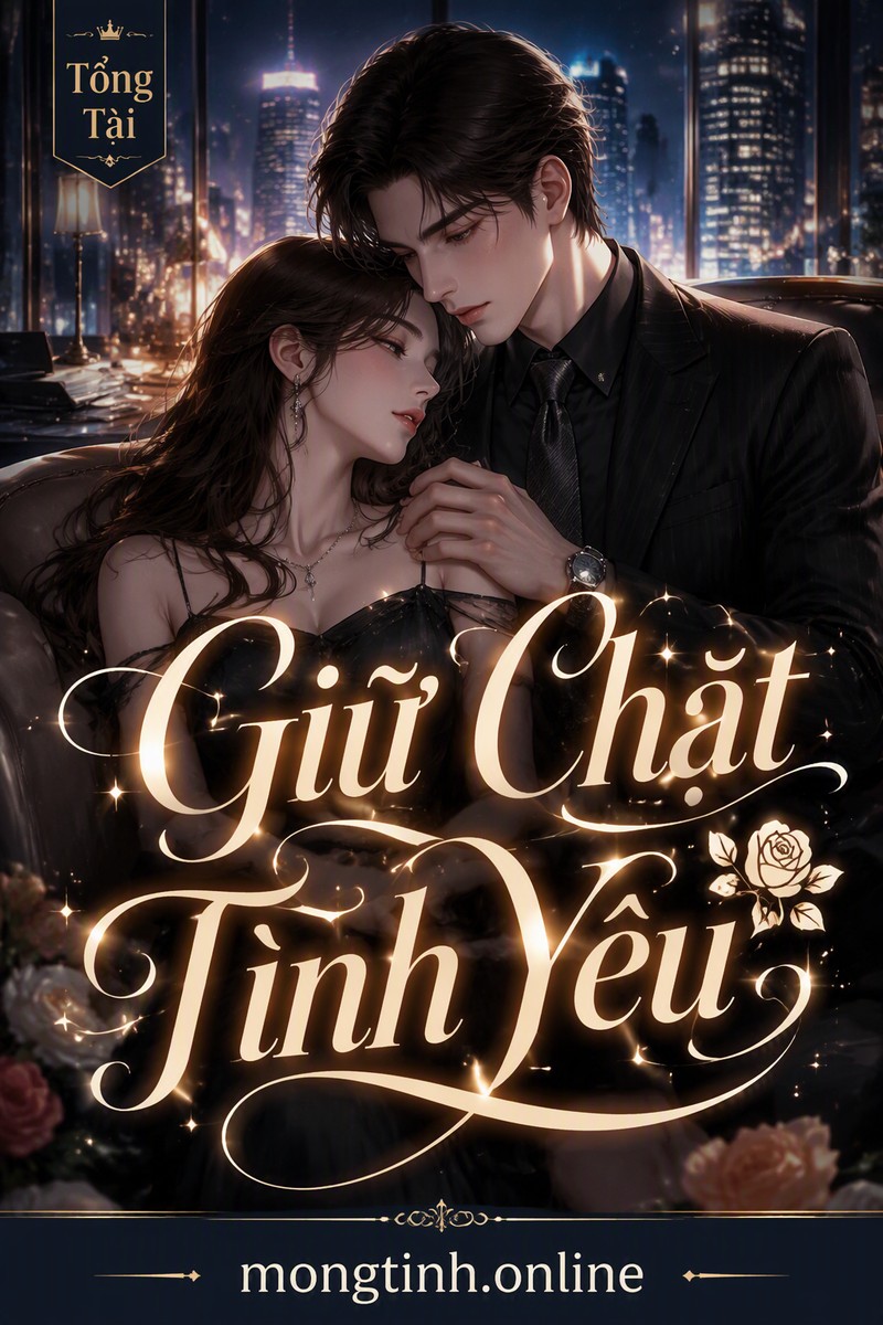 Giữ Chặt Tình Yêu