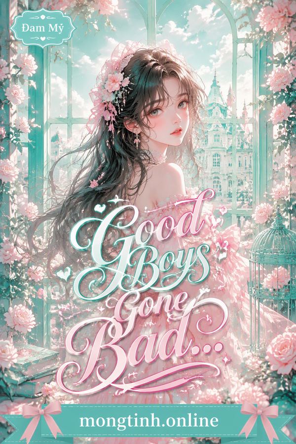 Good Boys Gone Bad...