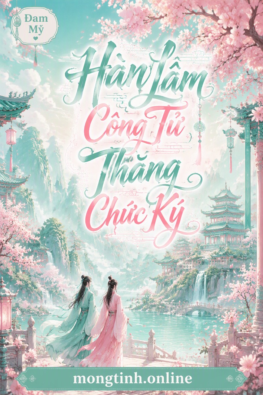 Hàn Lâm Công Tử Thăng Chức Ký