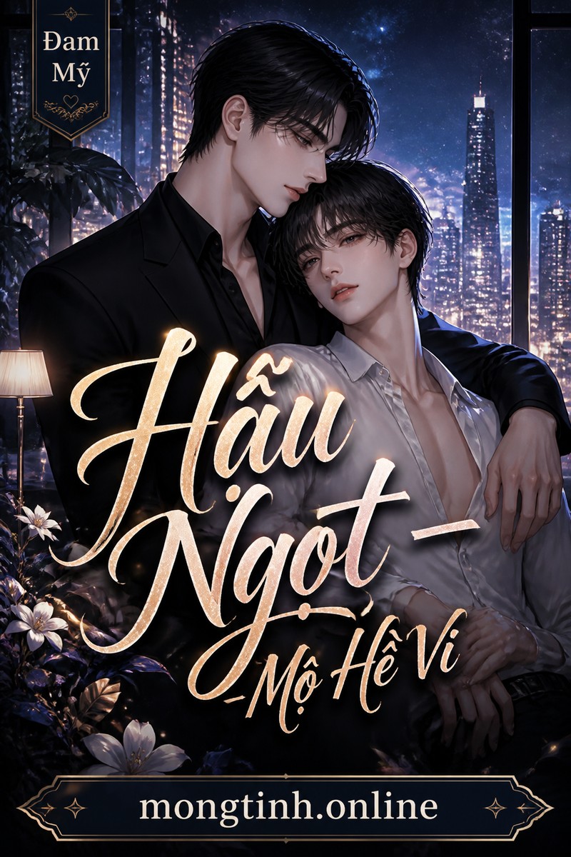Hậu Ngọt - Mộ Hề Vi