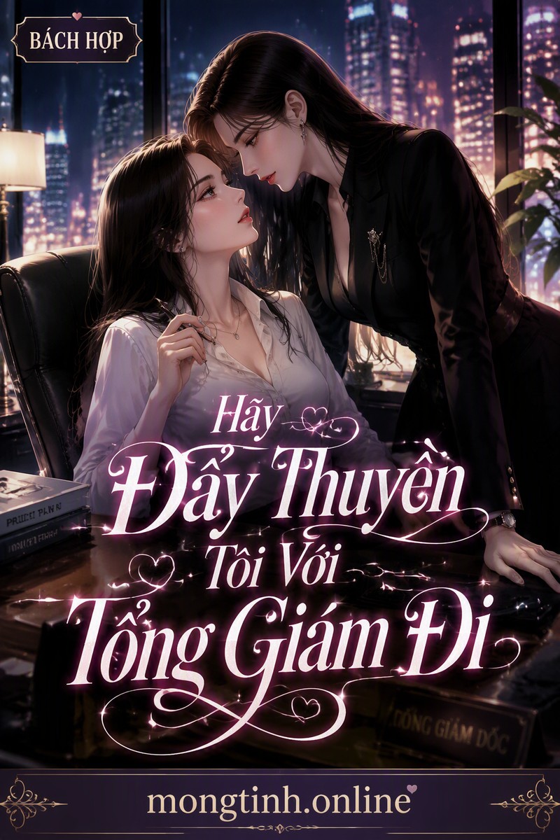 Hãy Đẩy Thuyền Tôi Với Tổng Giám Đi