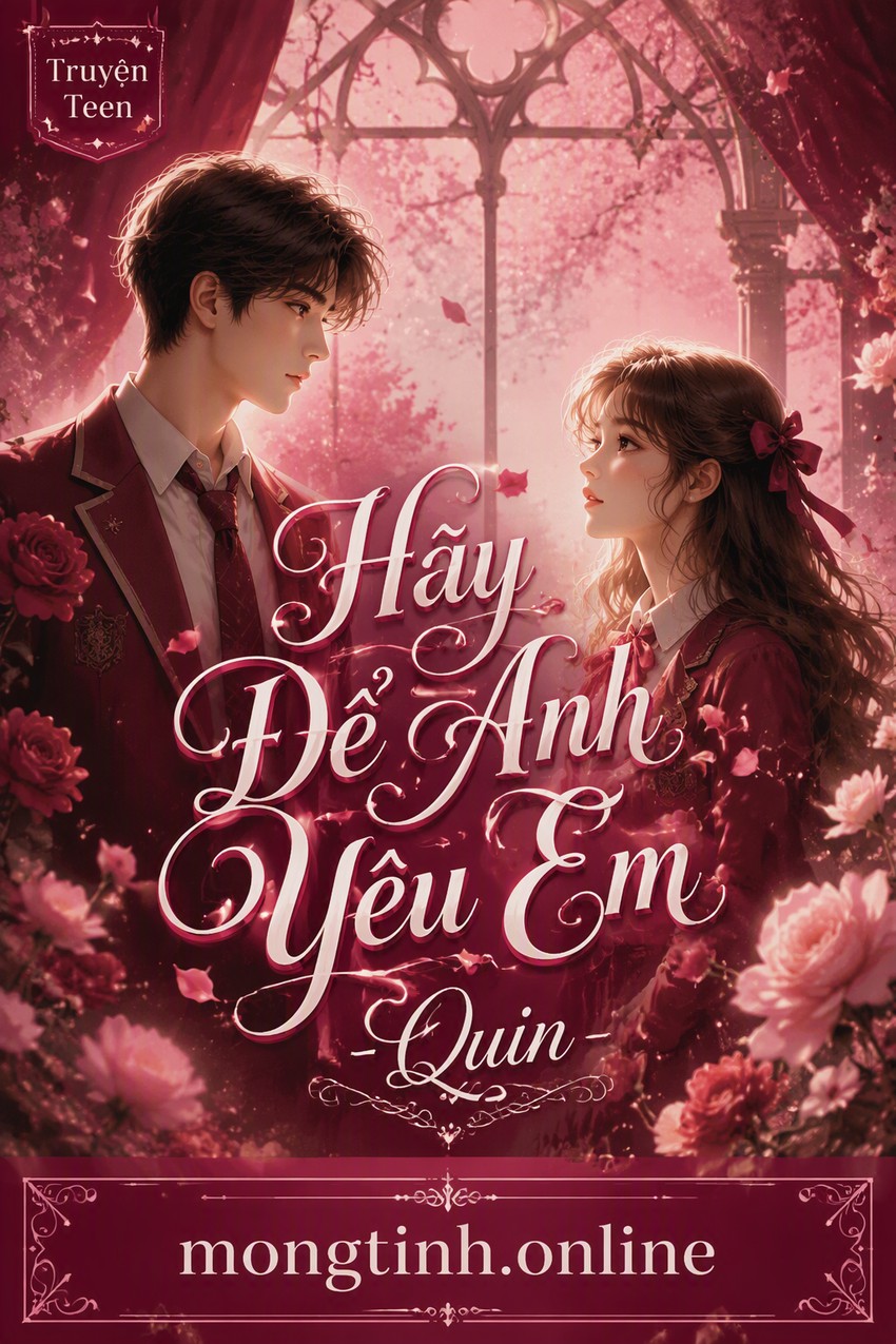 Hãy Để Anh Yêu Em - Quin