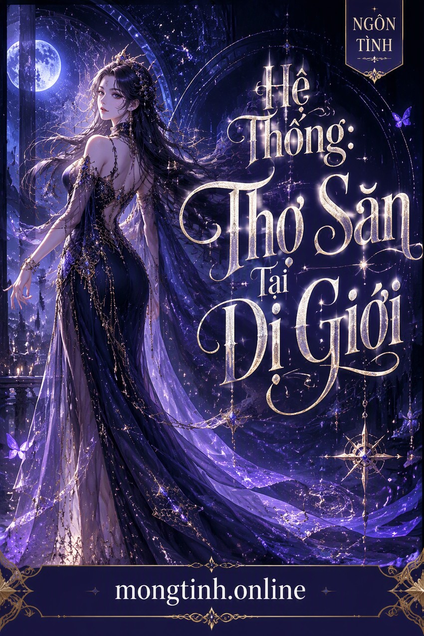 Hệ Thống: Thợ Săn Tại Dị Giới