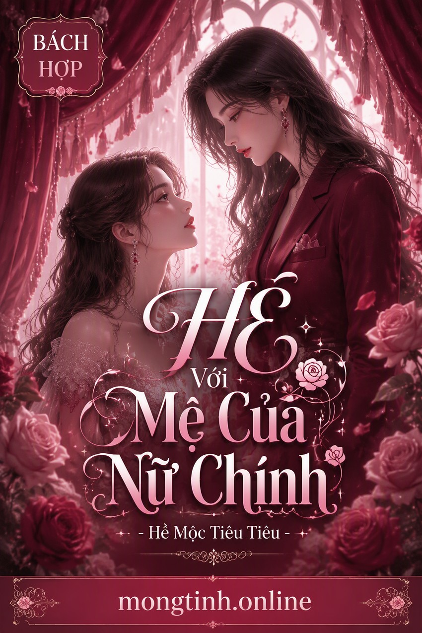 HE Với Mẹ Của Nữ Chính - Hề Mộc Tiêu Tiêu