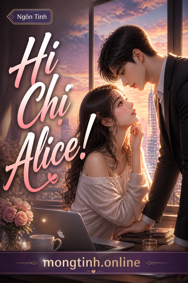 Hi Chị Alice!