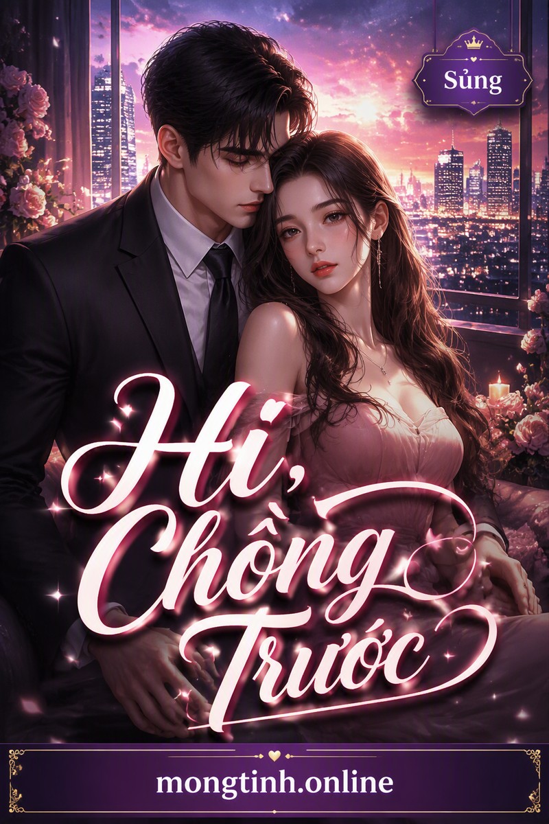 Hi, Chồng Trước