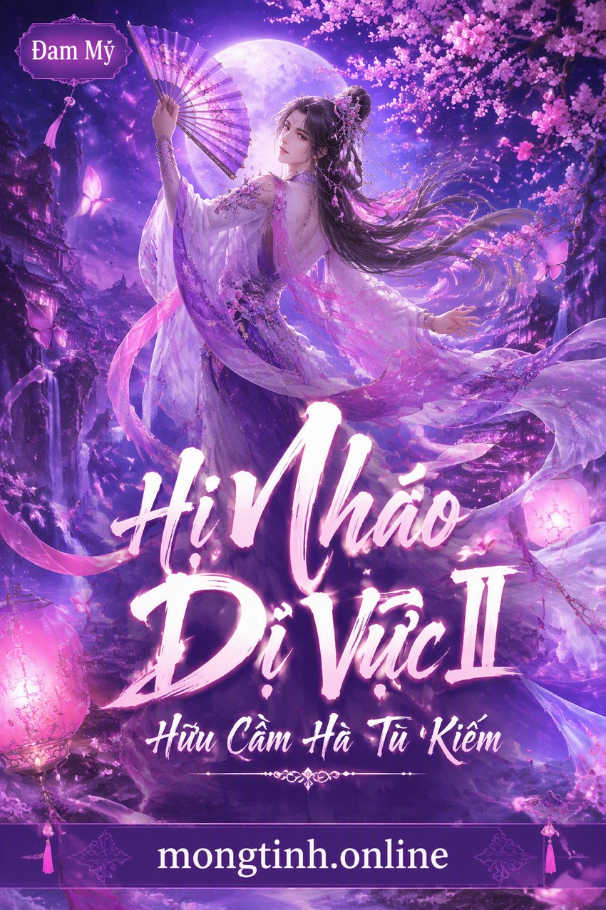 Hi Nháo Dị Vực II – Hữu Cầm Hà Tu Kiếm
