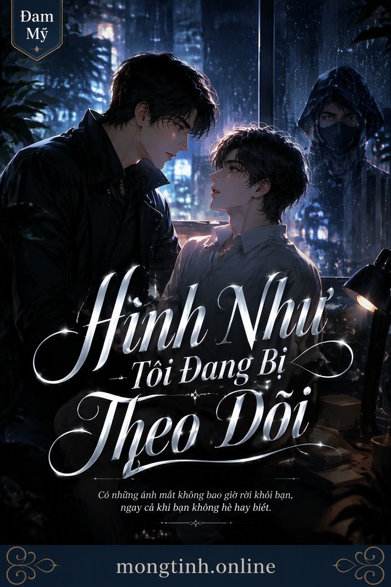 Hình Như Tôi Đang Bị Theo Dõi