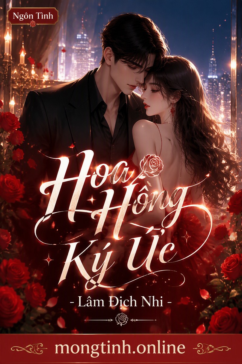 Hoa Hồng Ký Ức - Lâm Địch Nhi