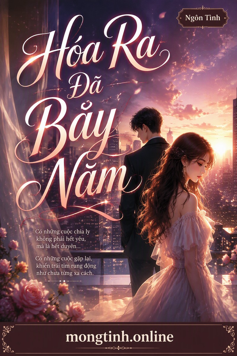 Hóa Ra Đã Bảy Năm