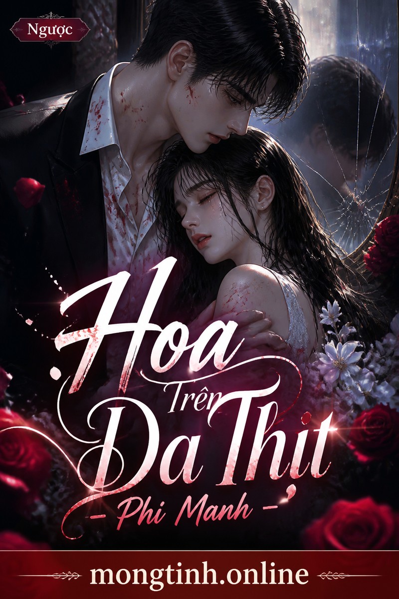 Hoa Trên Da Thịt - Phi Manh
