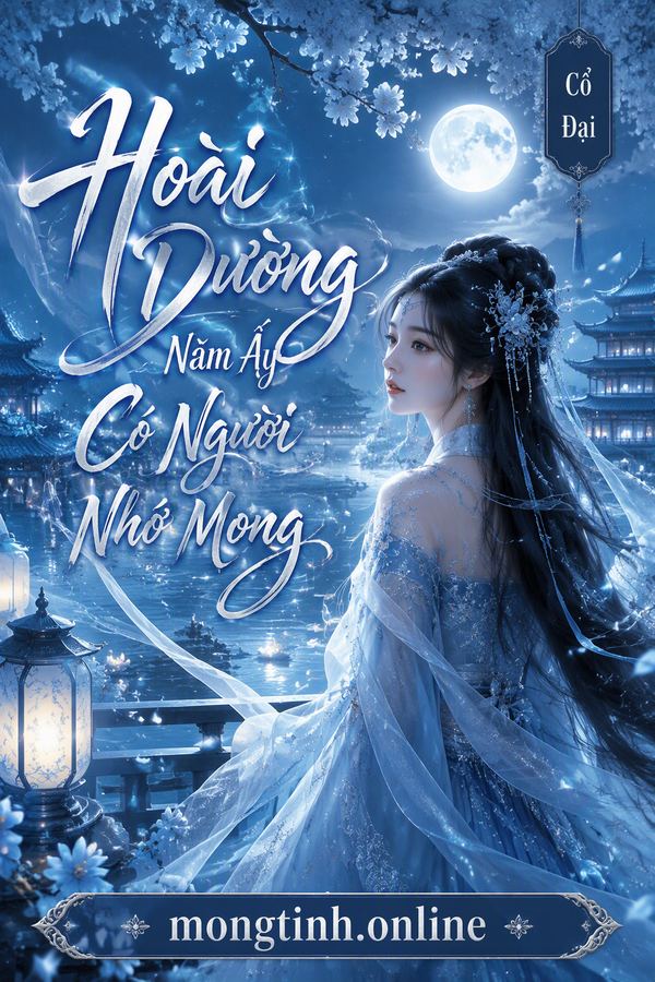 Hoài Dương Năm Ấy Có Người Nhớ Mong