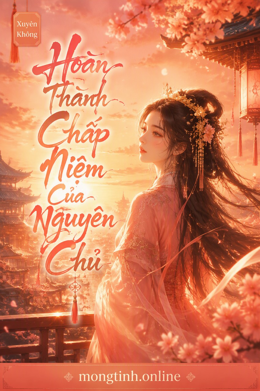 Hoàn Thành Chấp Niệm Của Nguyên Chủ