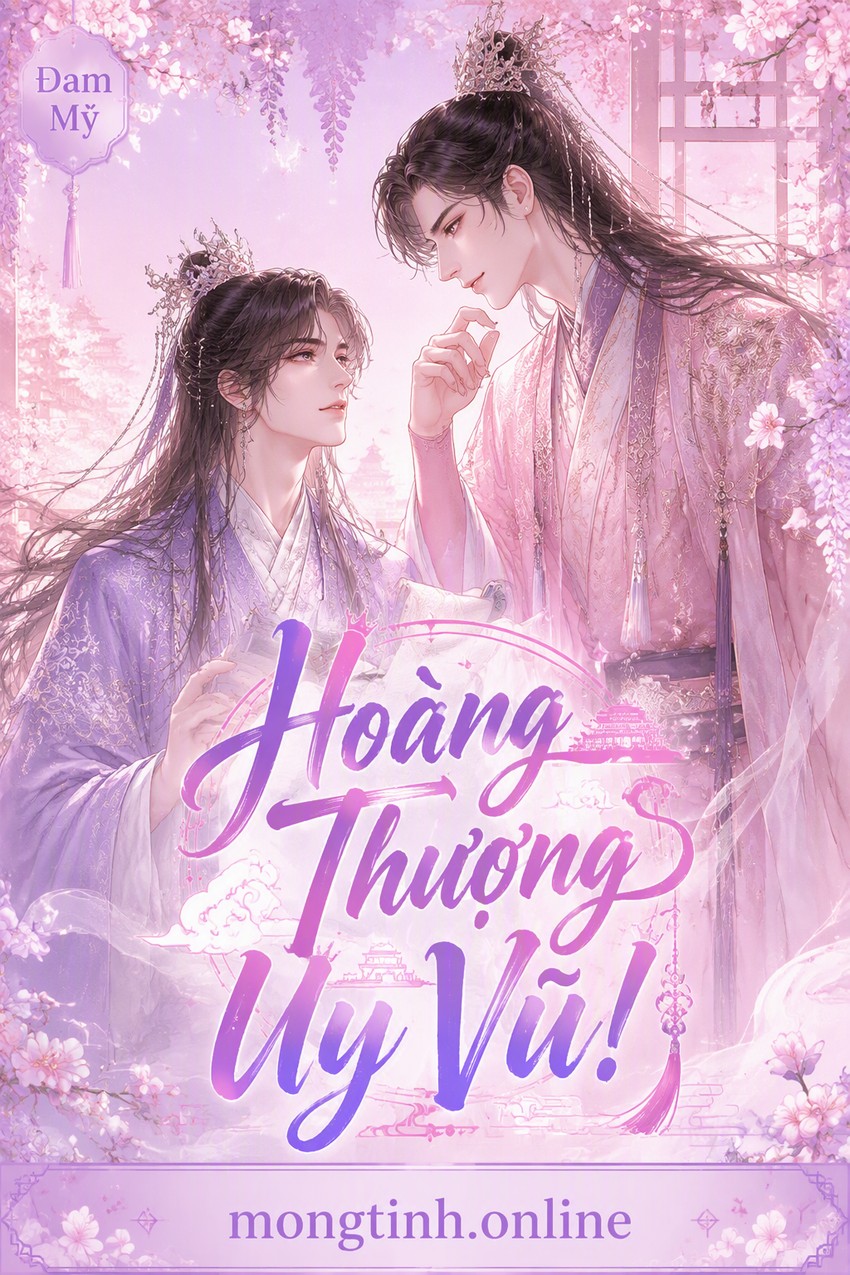 Hoàng Thượng Uy Vũ!