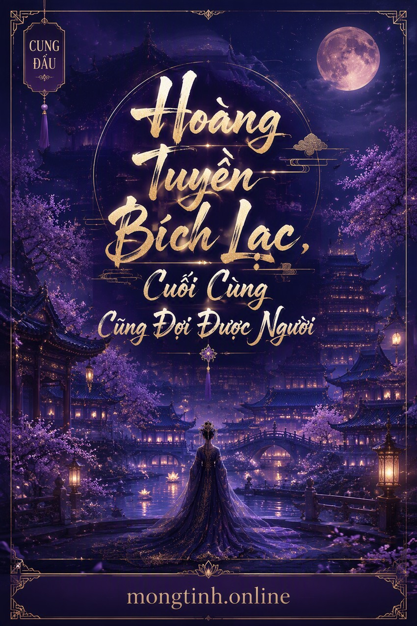Hoàng Tuyền Bích Lạc, Cuối Cùng Cũng Đợi Được Người