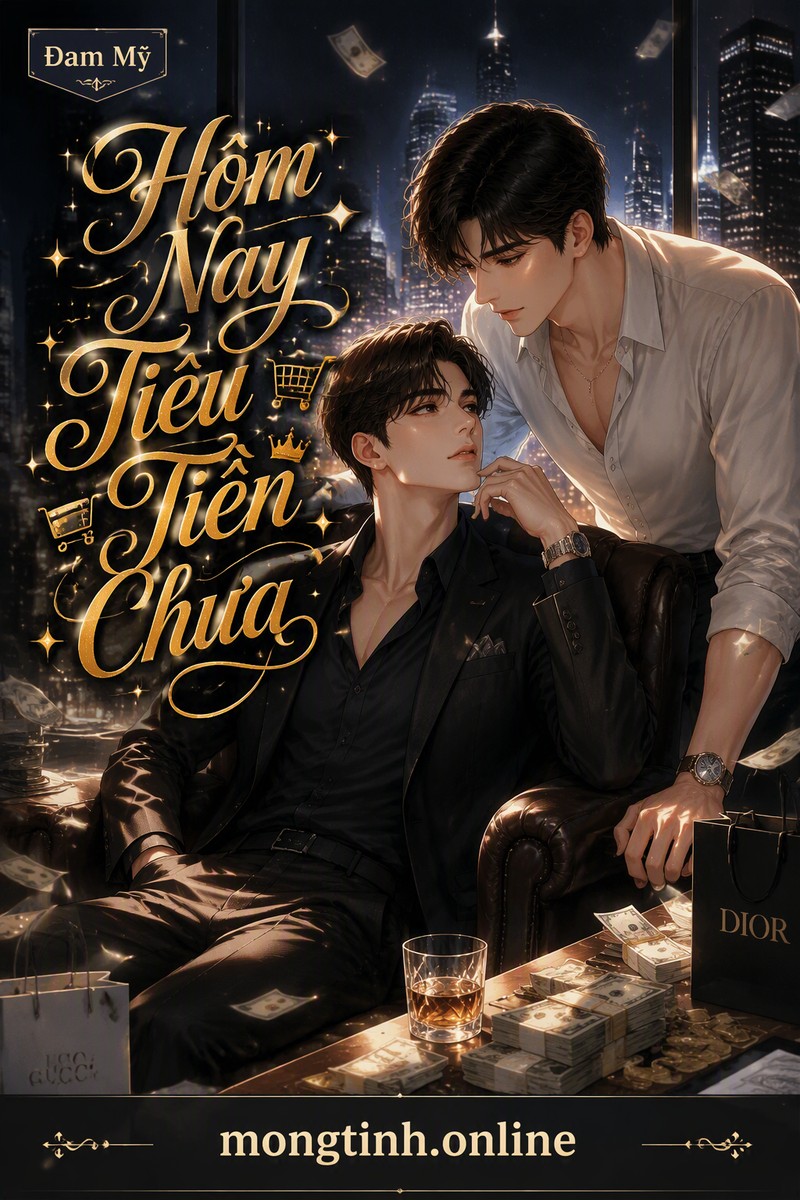 Hôm Nay Tiêu Tiền Chưa