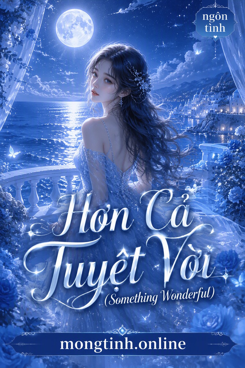 Hơn Cả Tuyệt Vời (Something Wonderful)