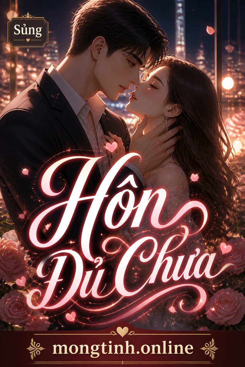 Hôn Đủ Chưa