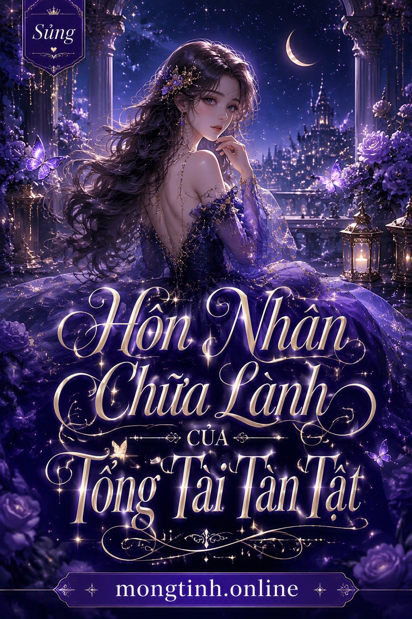 Hôn Nhân Chữa Lành Của Tổng Tài Tàn Tật