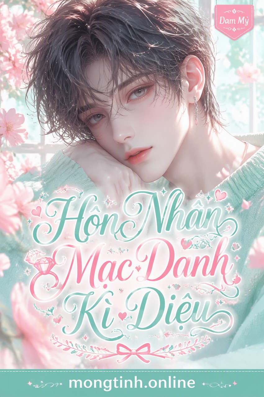 Hôn Nhân Mạc Danh Kì Diệu