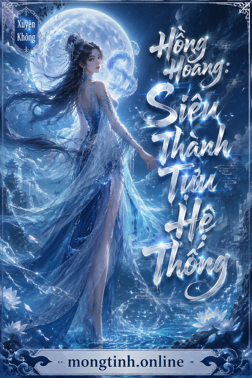 Hồng Hoang: Siêu Thành Tựu Hệ Thống