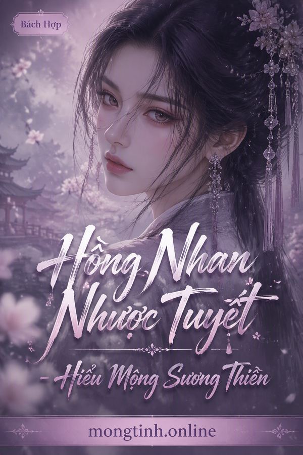 Hồng Nhan Nhược Tuyết - Hiểu Mộng Sương Thiên