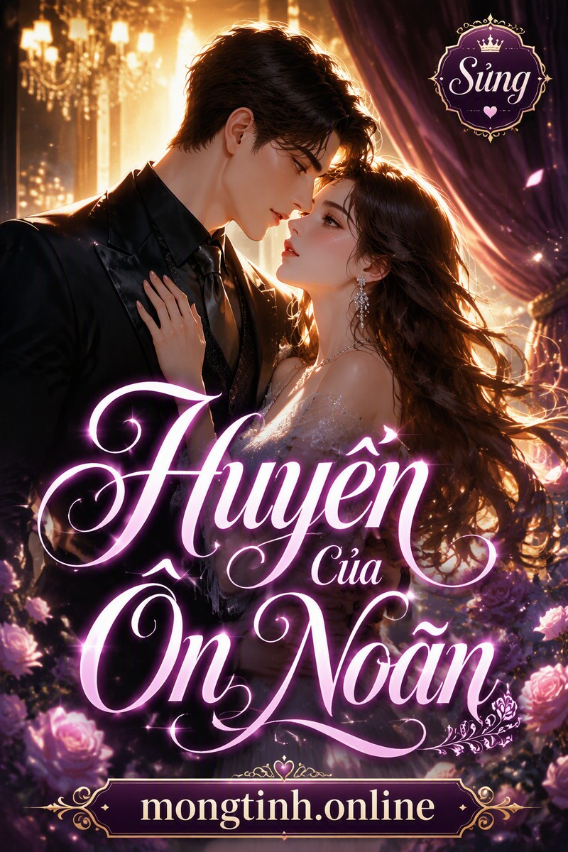 Huyền Của Ôn Noãn