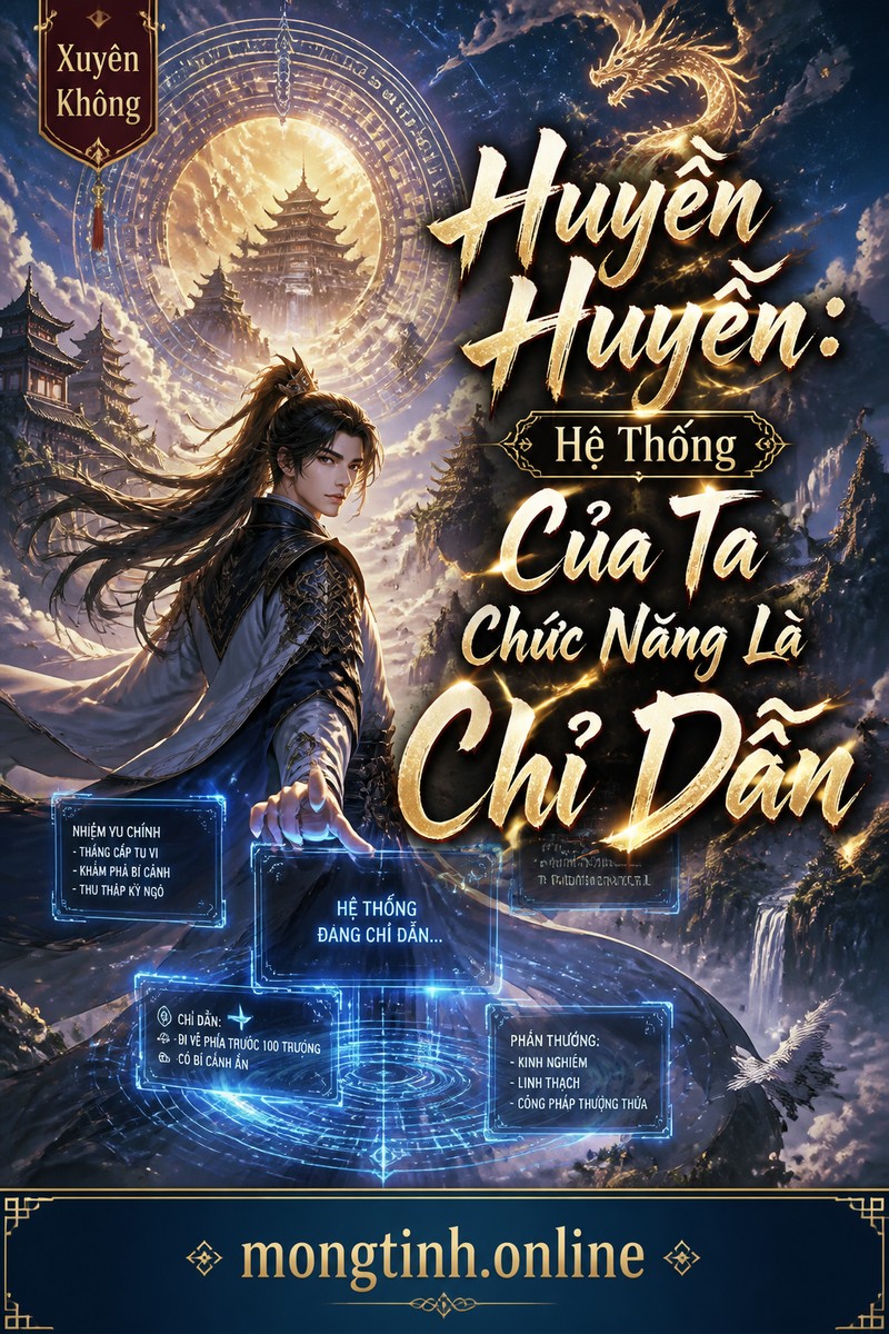 Huyền Huyễn: Hệ Thống Của Ta Chức Năng Là Chỉ Dẫn