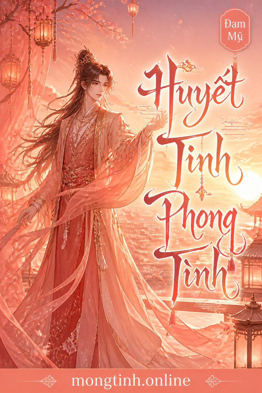 Huyết Tinh Phong Tình