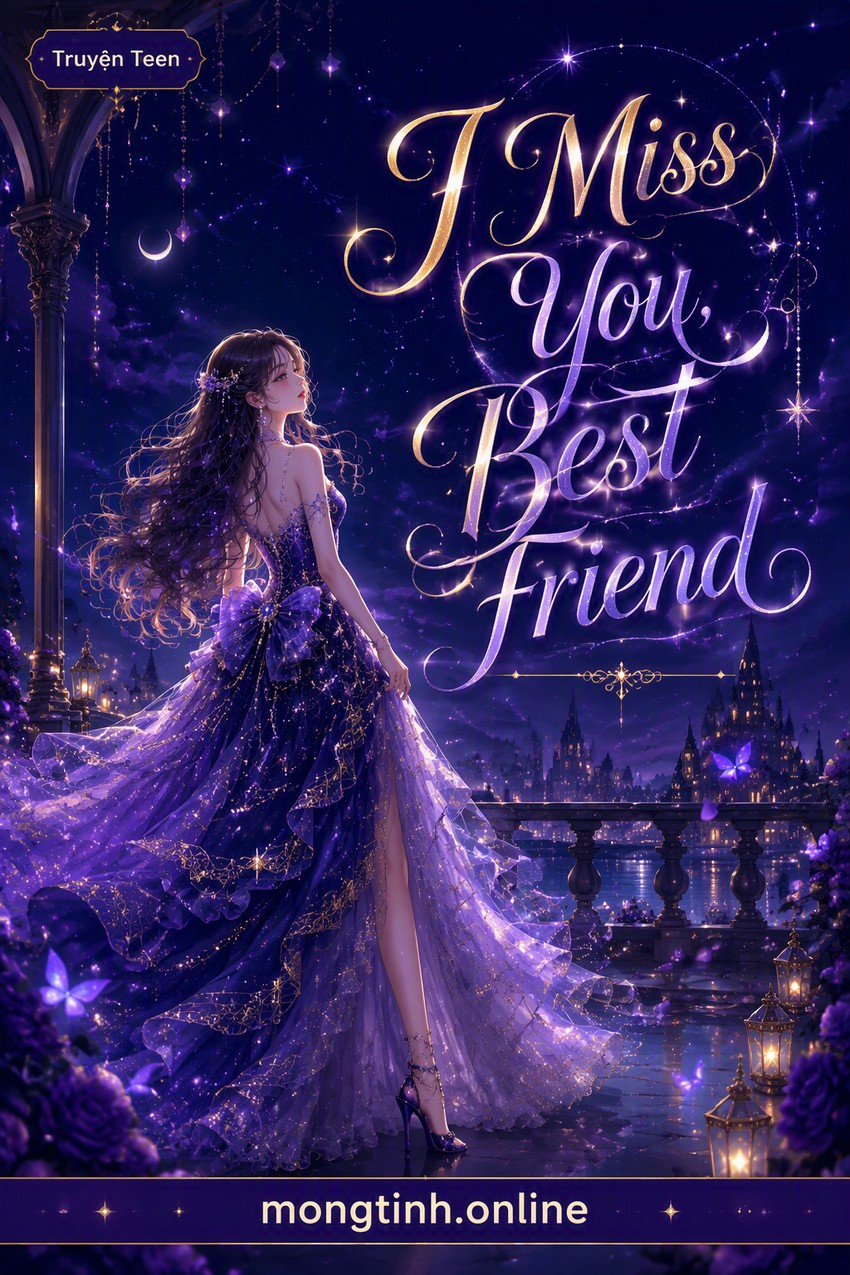 I Miss You, Best Friend