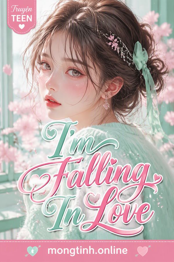 I'm Falling In Love