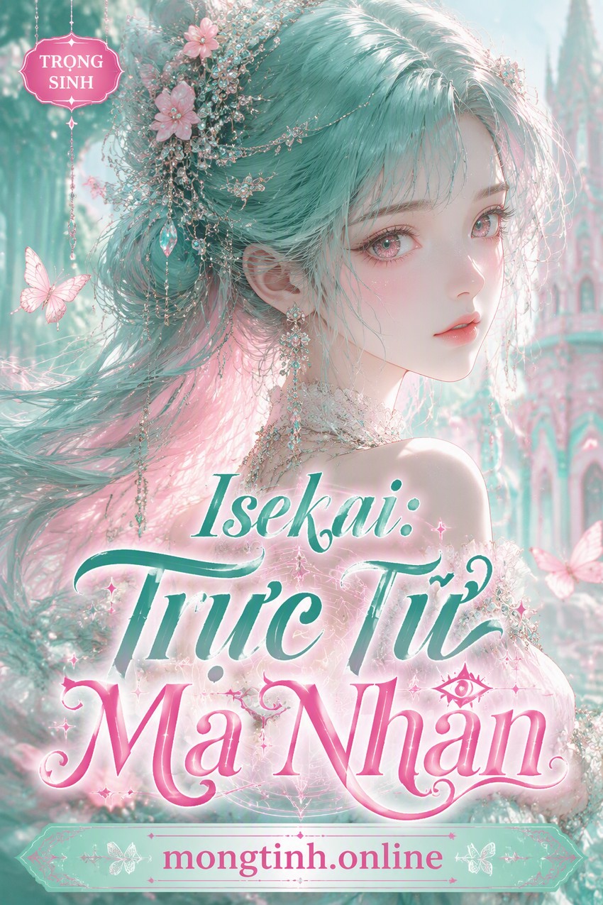 Isekai: Trực Tử Ma Nhãn