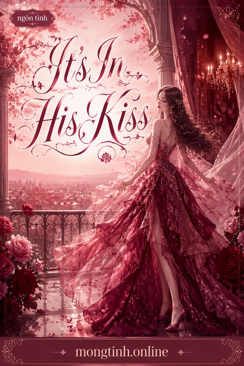 It's In His Kiss