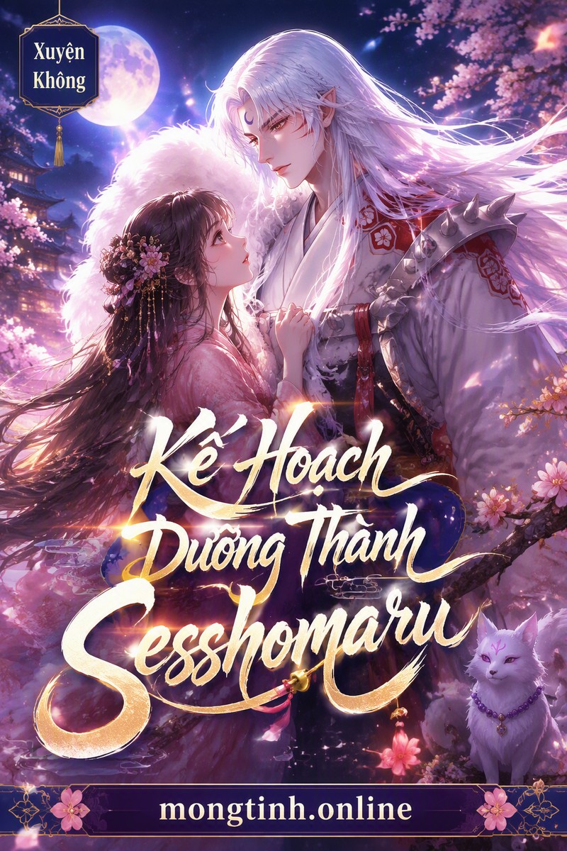 Kế Hoạch Dưỡng Thành Sesshomaru