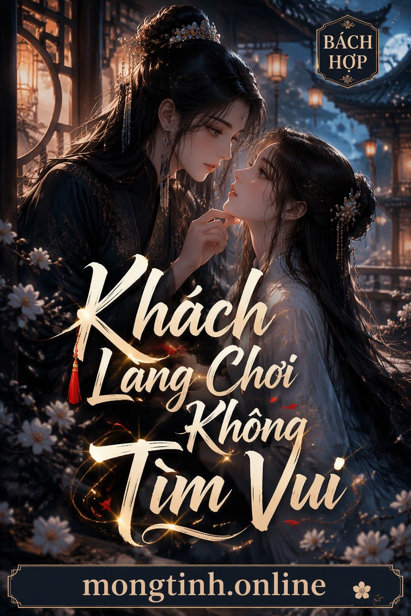 Khách Làng Chơi Không Tìm Vui