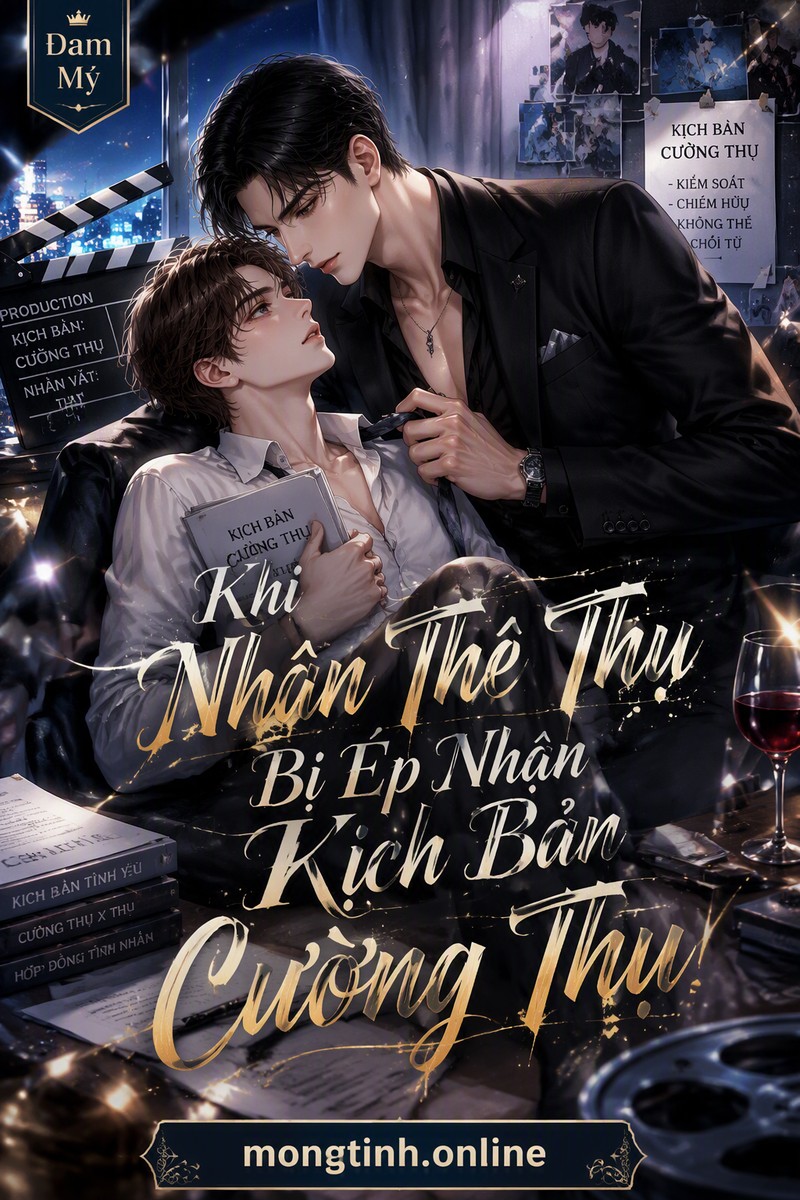Khi Nhân Thê Thụ Bị Ép Nhận Kịch Bản Cường Thụ