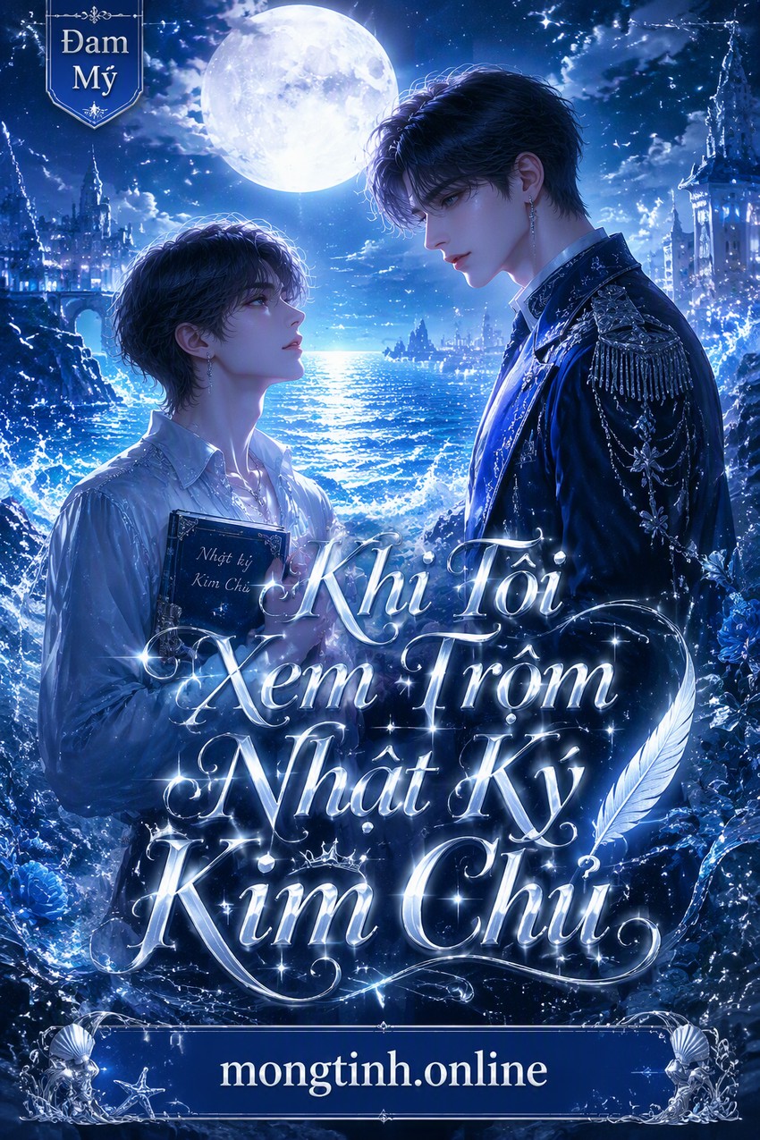Khi Tôi Xem Trộm Nhật Ký Kim Chủ